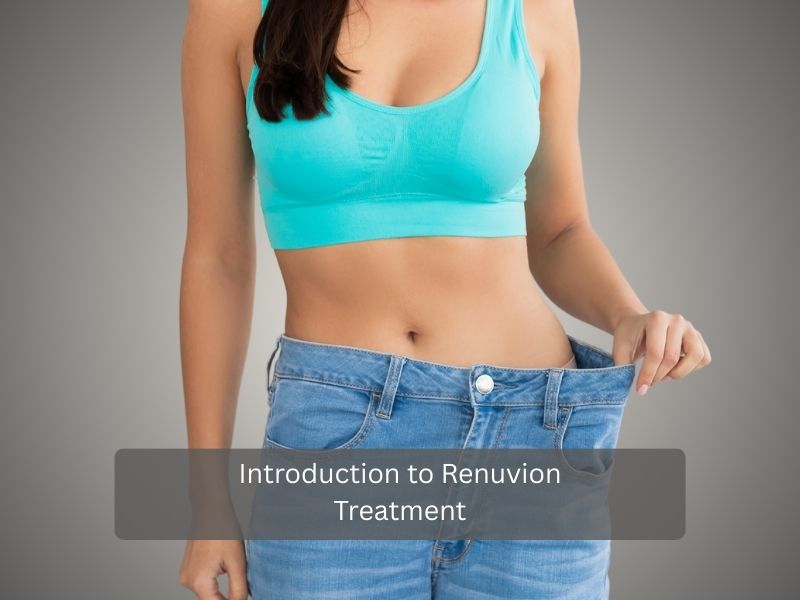 Introduction to Renuvion Treatment Introduction to Renuvion Treatment