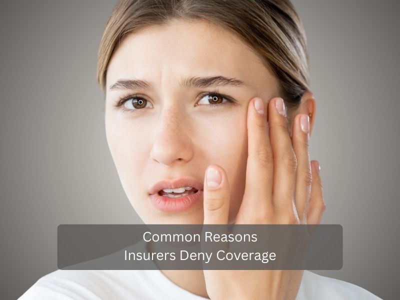 Common Reasons Insurers Deny Coverage Common Reasons Insurers Deny Coverage