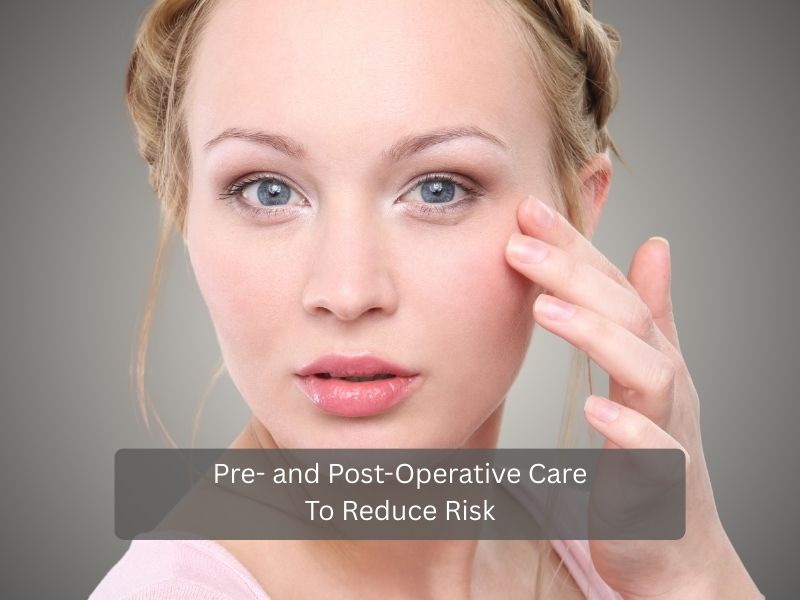 Pre and Post Operative Care To Reduce Risk Pre and Post Operative Care To Reduce Risk