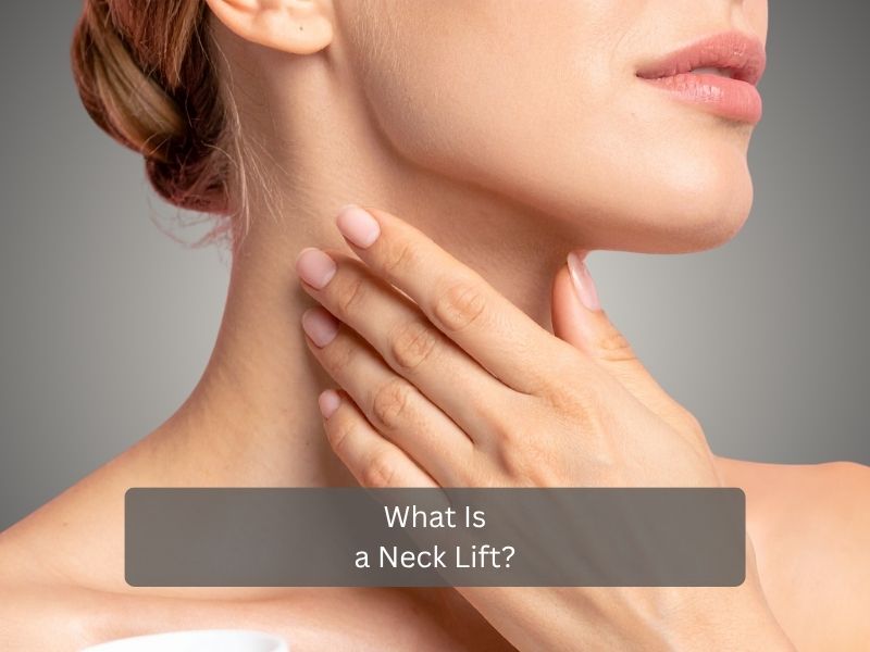 What Is a Neck Lift What Is a Neck Lift